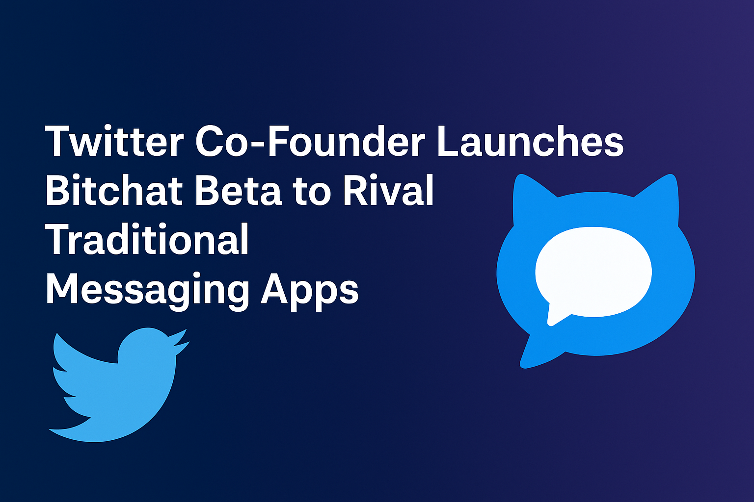 Twitter Co-Founder Launches Bitchat Beta to Rival Traditional Messaging Apps