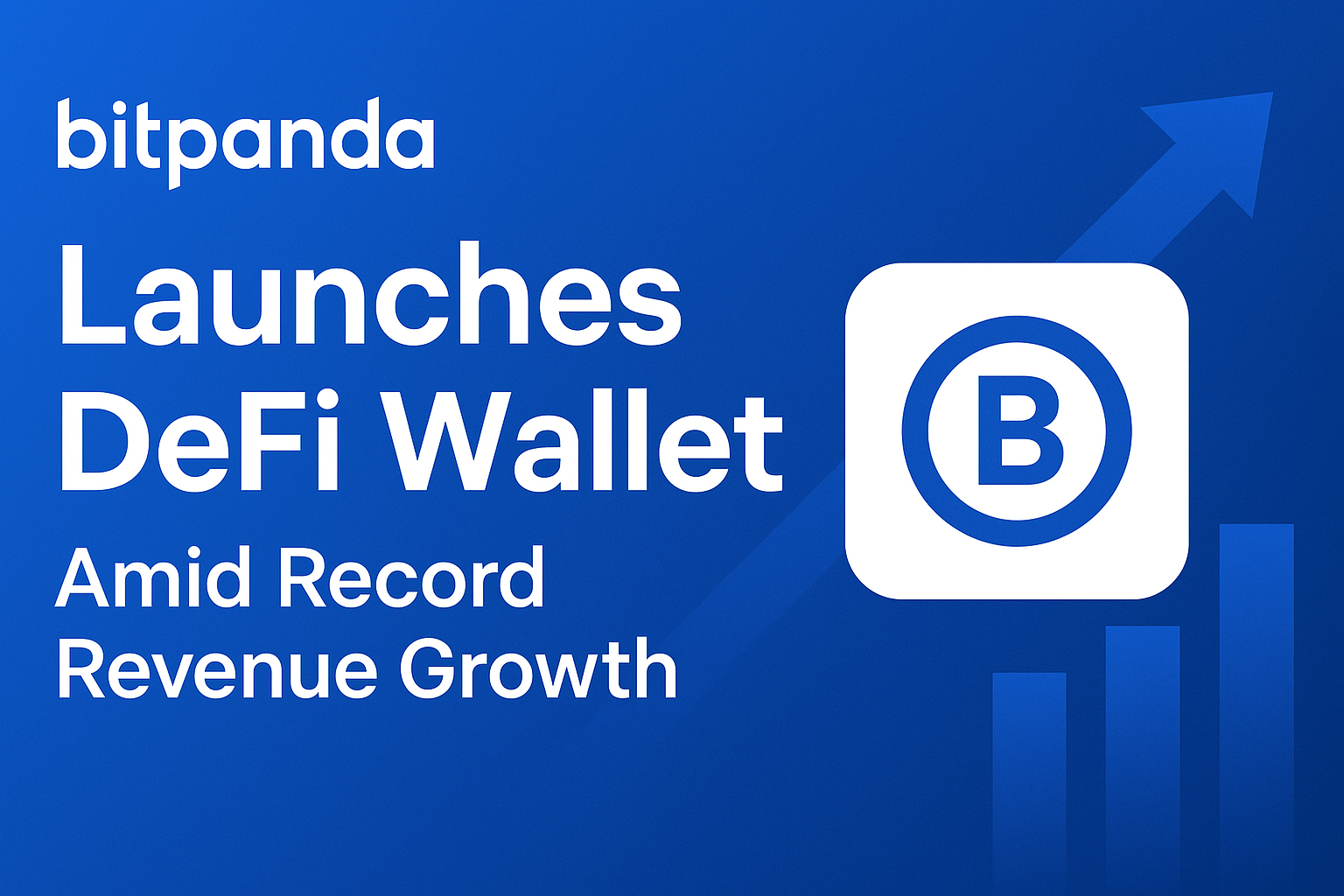 Bitpanda Launches DeFi Wallet Amid Record Revenue Growth