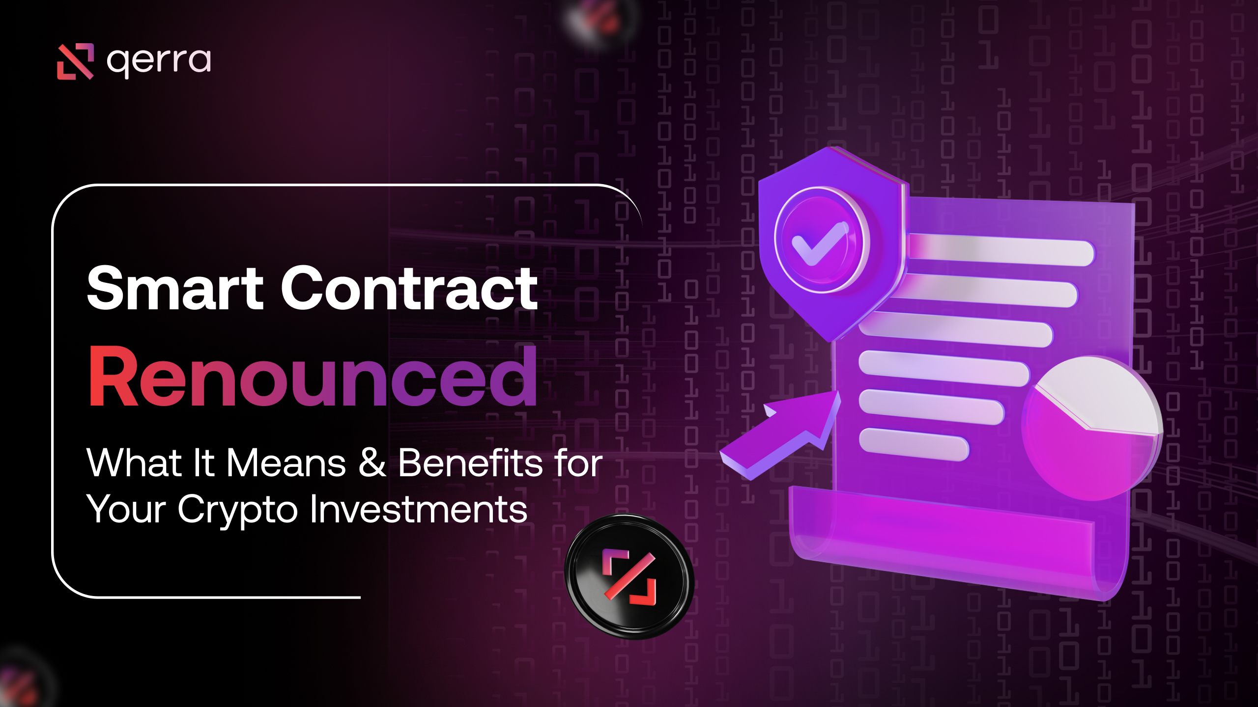 Smart Contracts Renounced: A Guide to What It Means & Benefits for Your Crypto Investments
