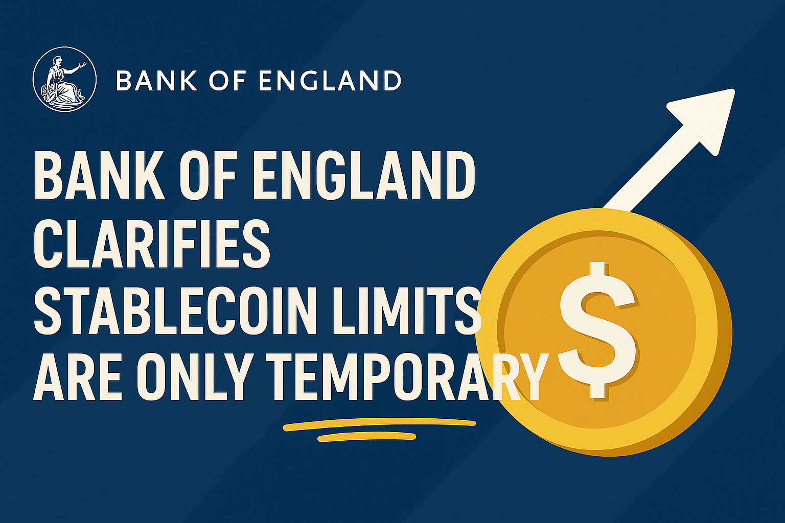Bank of England Clarifies Stablecoin Limits Are Only Temporary