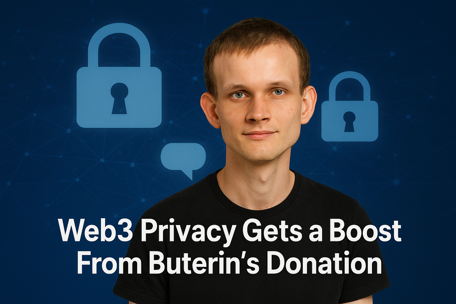 Web3 Privacy Gets a Boost From Buterin’s Donation